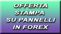 Offerta stampa su pannelli in forex